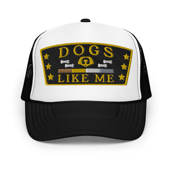 DOGS Like Me Trucker Hat