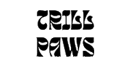 TRILL PAWS