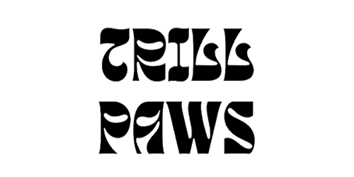 TRILL PAWS