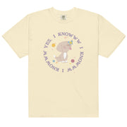 Yes I Knowww Comfort Colors T-Shirt – Mens/Womens T-Shirts by WUFORIA